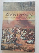 Gmitruk Matusak Żywią i bronią Wieś i chłopi w obronie ojczyzny MHPRL 2009