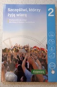 Szczęśliwi, którzy żyją wiarą. Podręcznik do religii dla klasy 2 liceum