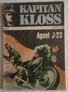 Kapitan Kloss  AGENT J-23 wydanie 2  Wiem Kim Jesteś Agent J-23