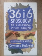 36 i 6 sposobów katechizm według Szymona Hołowni