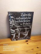 zabytki urbanistyki i architektury w polsce. odbudowa i konserwacja. tom I