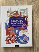 Croatia in 30 stories - Chorwacja w 30 opowiadaniach
