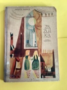 882. „ZAZULKA” - ANATOL FRANCE - 1958 rok 