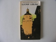 Ulicami Lublina Henryk Gawarecki Czesław Gawdzik