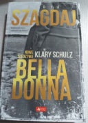 N. Szagdaj Bella Donna. Nowe śledztwa Klary Schulz