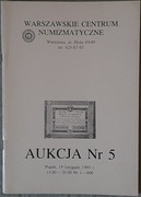 KATALOG AUKCYJNY Warszawskie Centrum Numizmatyczne Aukcja nr 5