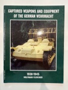Captured Weapons And Equipment Of The German Wehrmacht