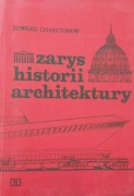 Zarys historii architektury - Edward Charytonow