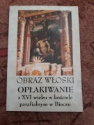 Obraz Włoski Opłakiwanie w kościele Biecz