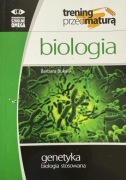 BIOLOGIA Trening przed maturą. Genetyka. Barbara Bukała