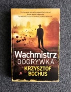 WACHMISTRZ. DOGRYWKA - Krzysztof Bochus - stan bdb