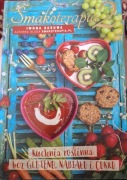 Smakoterapia 2 kuchnia roślinna bez glutenu,nabiału i cukru 