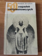 500 ZAGADEK RELIGIOZNAWCZYCH - Kuczyńska