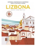 Lizbona. Miasto, które przytula