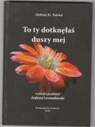 Tołstoj To Ty dotknęłaś duszy mej