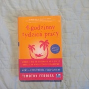 4 godzinny tydzień pracy Timothy Ferriss