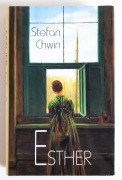 Stefan Chwin - Esther NOWA