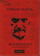 Tomasz Piątek - Macierewicz. Jak to się stało