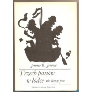 Trzech Panów W Łódce Nie Licząc Psa - Jerome K. Jerome
