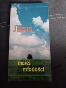 Jezus mojej młodości.
