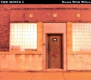 The Minus 5 – Down With Wilco: A Tragedy In Three Halfs