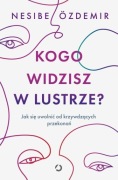 Kogo widzisz w lustrze?  Nesibe Ozdemir