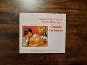 Claude Debussy - Popołudnie fauna / Kącik dziecięcy