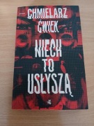 Niech to usłyszą Wojciech Chmielarz