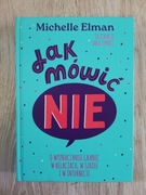 Michelle Elman JAK MÓWIĆ NIE