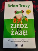 Zjedz tę żabę! Brian Tracy