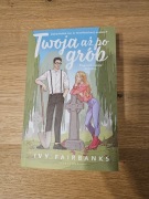 Twoja aż po grób - Ivy Fairbanks