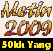 METIN2009 YANG 50KK YANG 50.000.000 SZTUK YANGÓW YANGI MT2009