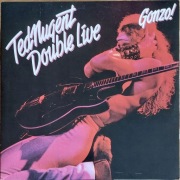 Ted Nugent Double Live - Gonzo! 2LP