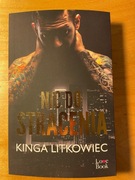 Nic do stracenia, Kinga Litkowiec