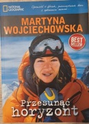 Martyna Wojciechowska - Przesunąć horyzont.