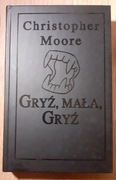 Gryź, mała, gryź Christopher Moore twarda
