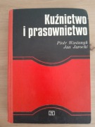 Piotr Wasiunyk Jan Jarocki - Kuźnictwo i prasownictwo