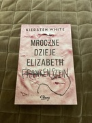 Mroczne dzieje Elizabeth Frankenstein