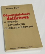 Odpowiedzialność deliktowa w prawie prywatnym międzynarodowym, Pajor