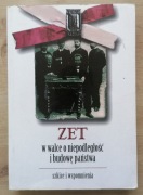 ZET w walce o niepodległość i budowę państwa