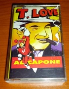T. LOVE - AL CAPONE