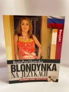 BLONDYNKA NA JĘZYKACH Beata Pawlikowska ROSYJSKI