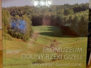 Ekomuzeum Doliny Rzeki Gizeli odkrywanie i doświadczenie