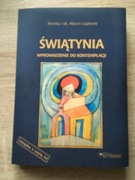 Świątynia. Wprowadzenie do kontemplacji. Monika i dk. Marcin Gajdowie