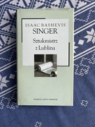 Sztukmistrz z Lublina. Isaac Bashevis Singer