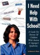 I Need Help with School: A Guide for Parents (Autism Asperger) Moyes R. A.