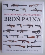 Ilustrowana encyklopedia. Broń palna - Martin J. Dougherty