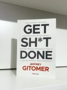 Get Shit Done. Skuteczne techniki podkręcania wydajności... - J. Gitomer