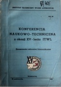 KONFERENCJA NAUKOWO-TECHNICZNA Z OKAZJI XV-LECIA ITWL lotnictwo