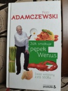 Jak smakuje pępek Wenus. Piotr Adamczewski